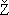 Z